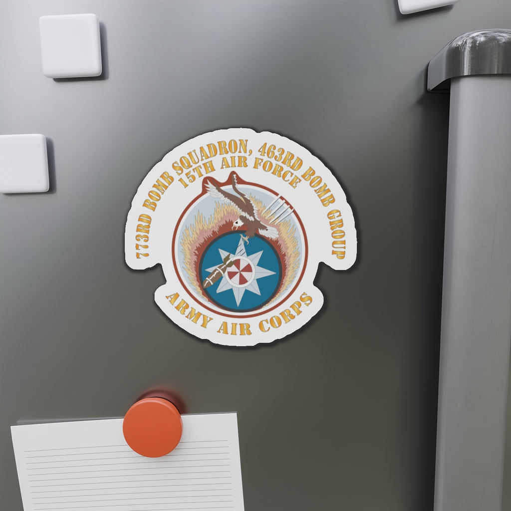 Die-Cut Magnets - AAC - 773rd Bomb Squadron, 463rd Bomb Group - 15th AF X 300