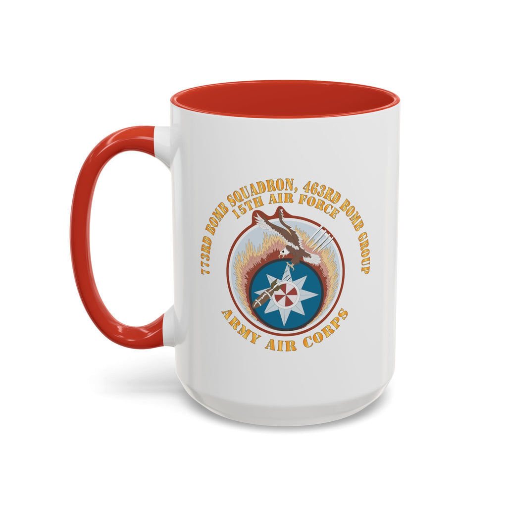 Accent Coffee Mug - AAC - 773rd Bomb Squadron, 463rd Bomb Group - 15th AF X 300