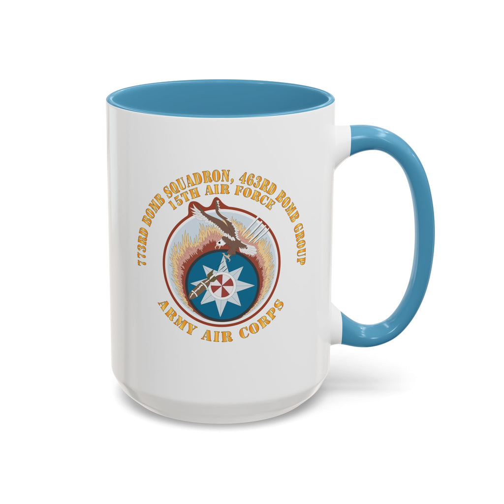 Accent Coffee Mug - AAC - 773rd Bomb Squadron, 463rd Bomb Group - 15th AF X 300