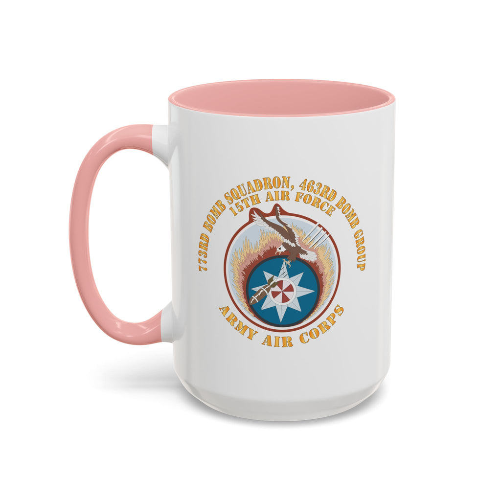 Accent Coffee Mug - AAC - 773rd Bomb Squadron, 463rd Bomb Group - 15th AF X 300