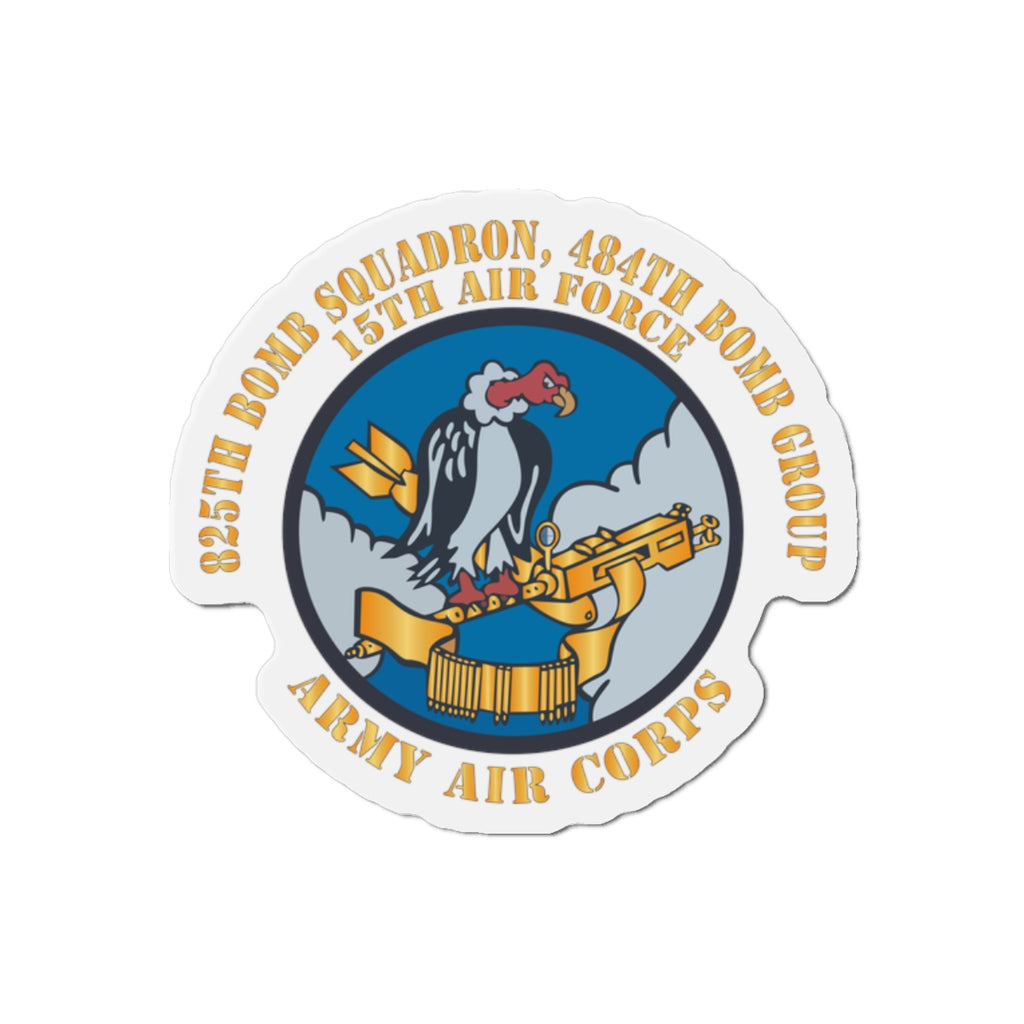 Die-Cut Magnets - AAC - 825th Bomb Squadron, 484th Bomb Group - 15th AAF X 300