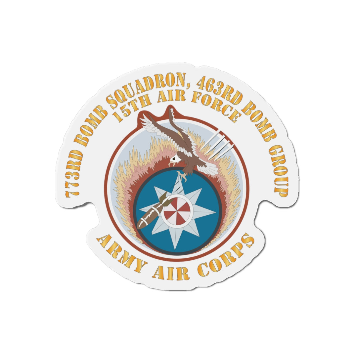 Die-Cut Magnets - AAC - 773rd Bomb Squadron, 463rd Bomb Group - 15th AF X 300